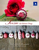 Купить недорого   Книга "Poesie der kleinen Dinge" /Поэзия мелочей/, с ПЕРЕВОДОМ, Acufactum Ute Menze, K-4011 в интернет магазине Фэмили хобби